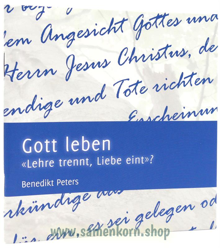 588515_Gott_leben_Lehre_trennt_Liebe_eint.jpg