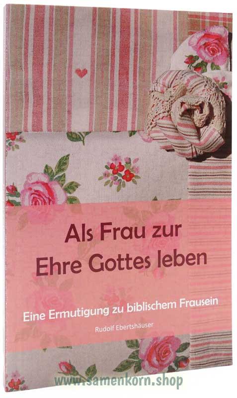 588378_Als_Frau_zur_Ehre_Gottes_leben.jpg