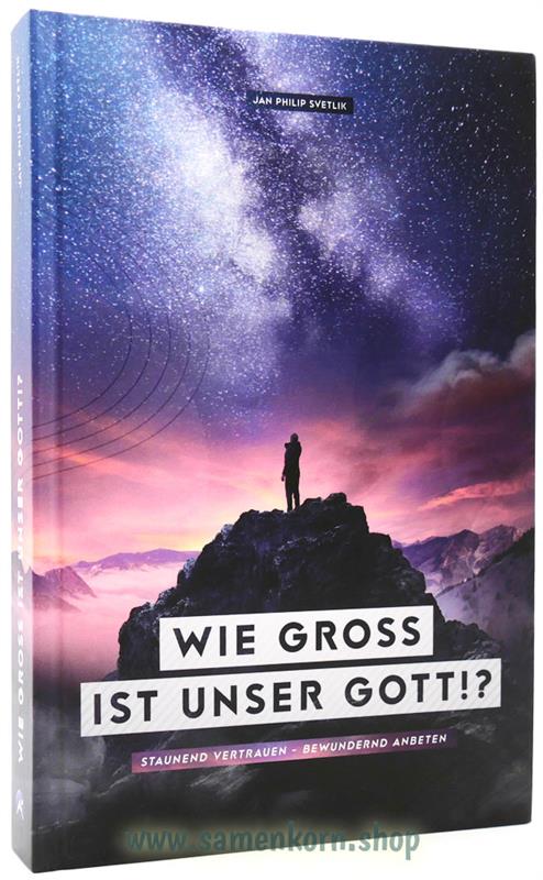 367354_Wie_gross_ist_unser_Gott.jpg